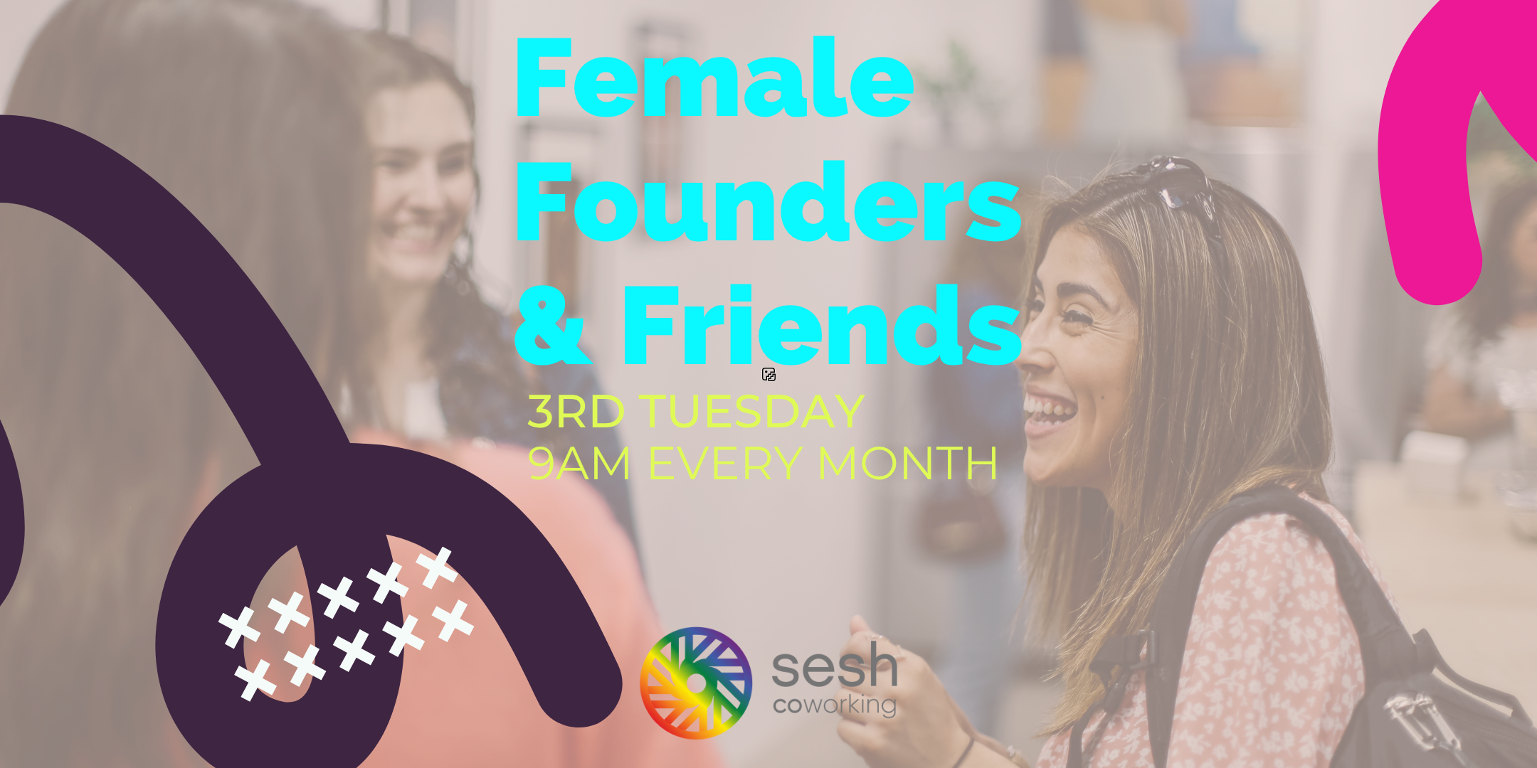 Female Founders & Friends monthly networking event for women, LGBTQ+ & Allies at Sesh Coworking