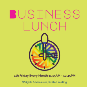 Business Lunch with Maggie - Sit down with the founder of Sesh Coworking every 4th Friday at Weights & Measures to get her feedback, ask questions and chat