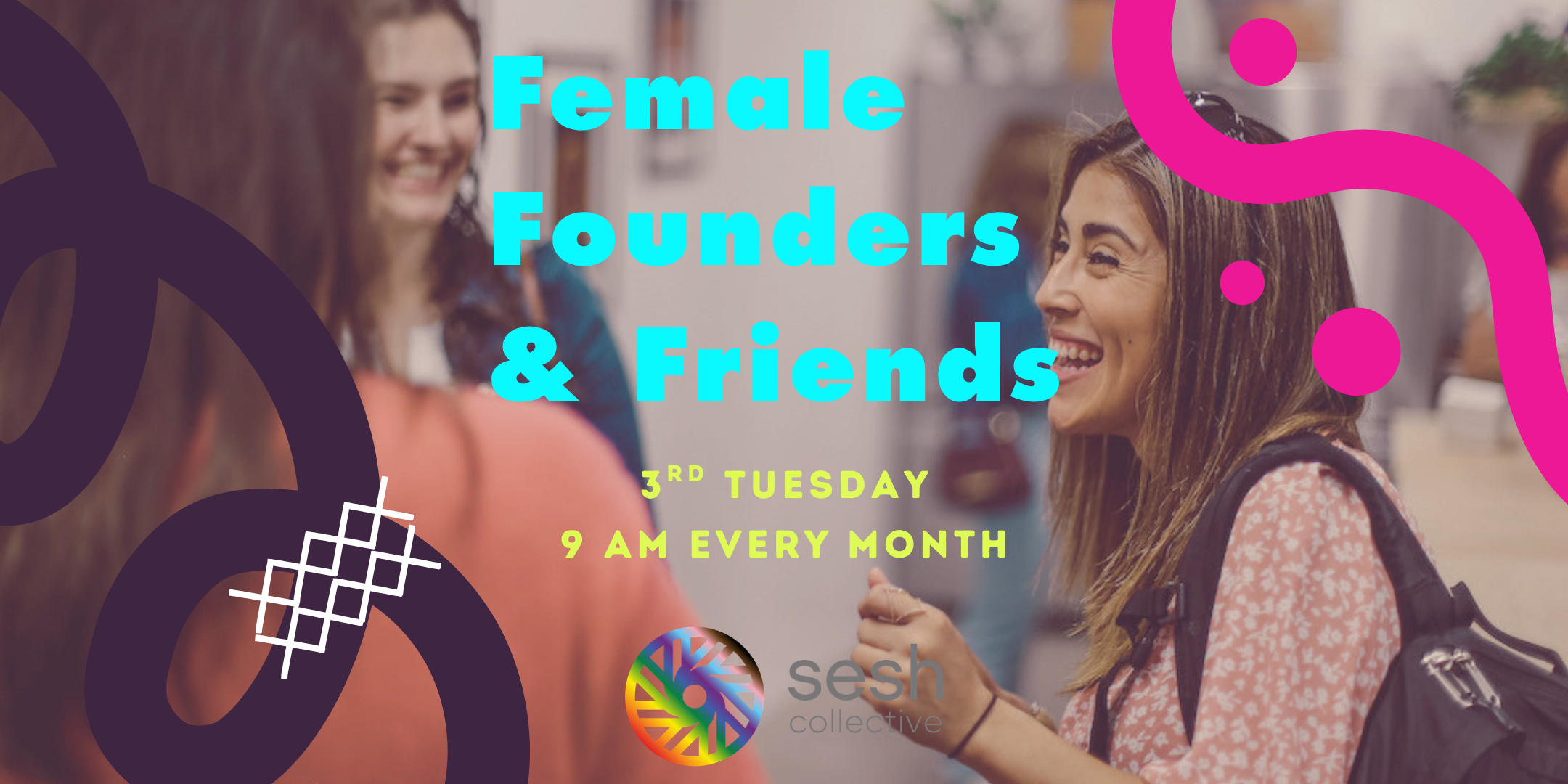 Female Founders & Friends