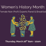 Women's History Month: Female Non-Profit Experts Panel & Breakfast - Hosuton