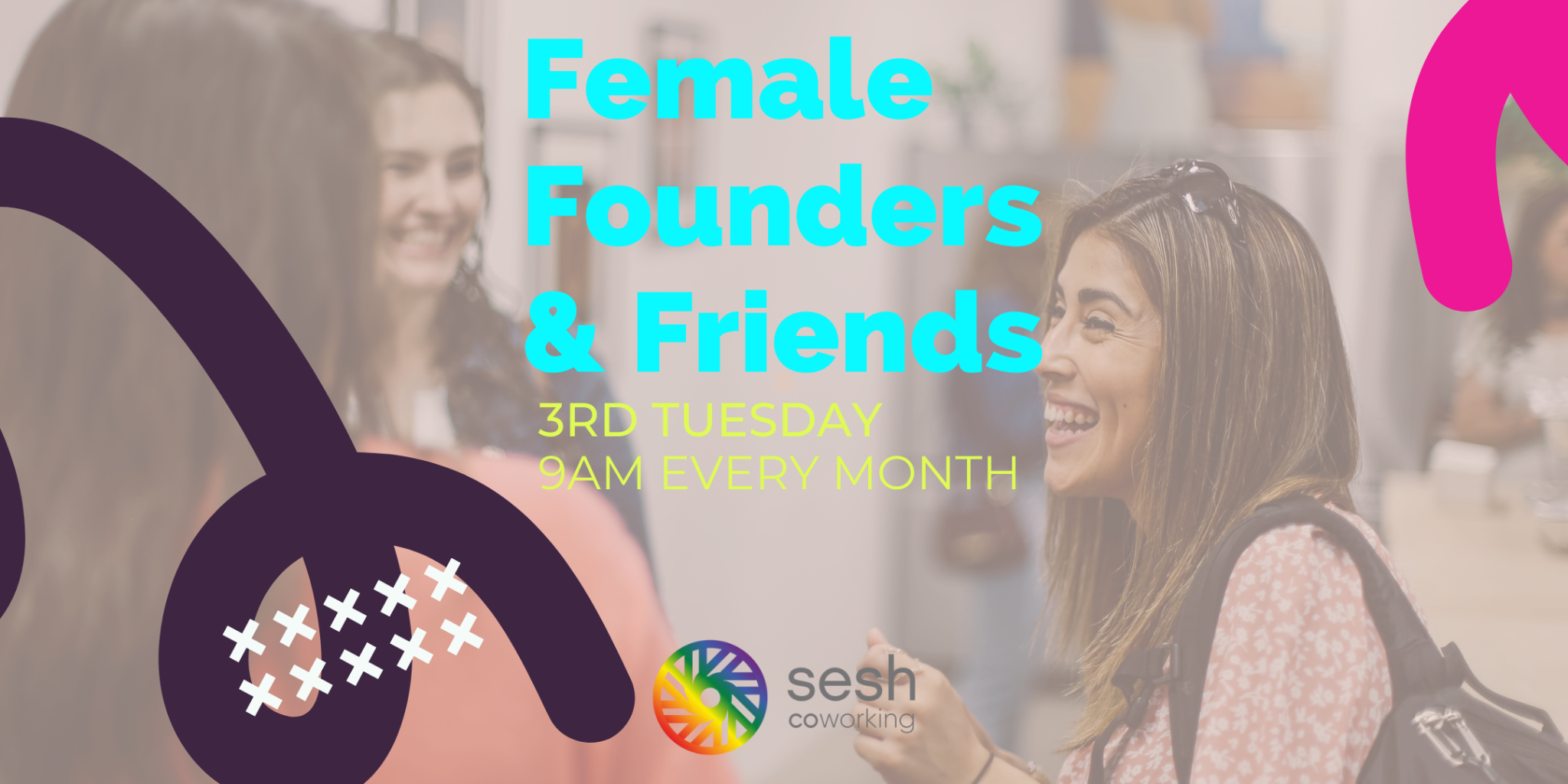Female Founders & Friends at Sesh Coworking