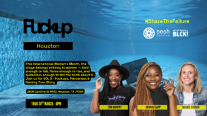 Fuckup Nights Houston VOL. 5