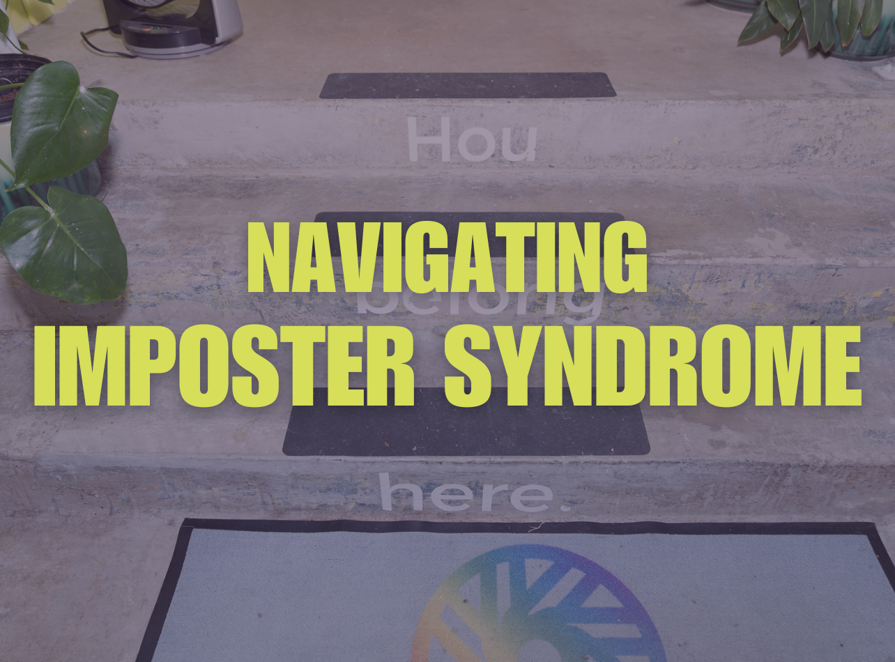 NAVIGATING IMPOSTER SYNDROME