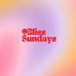 Bliss Sundays