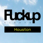 Fuckup Nights Houston