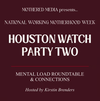 Houston Watch Party: The Mental Load at Home Roundtable